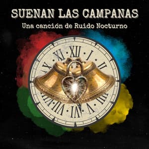 Ruido Nocturno - Suenan las campanas